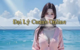 Đại lý Casino online