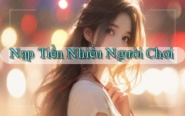 Nạp tiền Nhiều người chơi