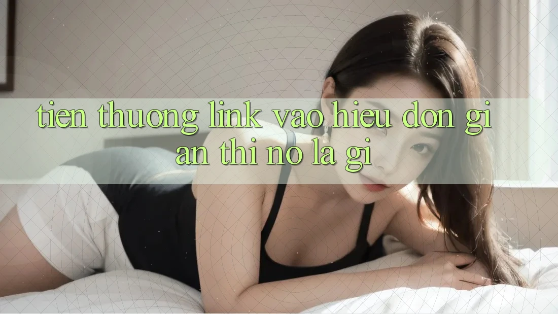 “Tiền Thưởng Link Vào” – Hiểu Đơn Giản Thì Nó Là Gì?