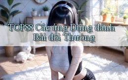 top88  các ứng dụng đánh bài đổi thưởng