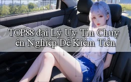 top88  đại lý uy tín chuyên nghiệp dễ kiếm tiền