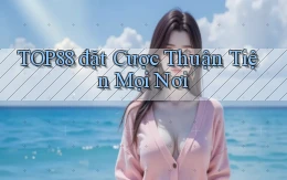 top88  đặt cược thuận tiện mọi nơi