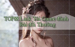 top88  link tải game đánh bài đổi thưởng