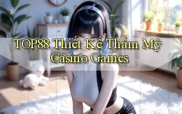 top88  thiết kế thẩm mỹ casino games