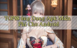 top88  ứng dụng apk miễn phí cho android