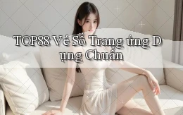 top88  vé số trang ứng dụng chuẩn