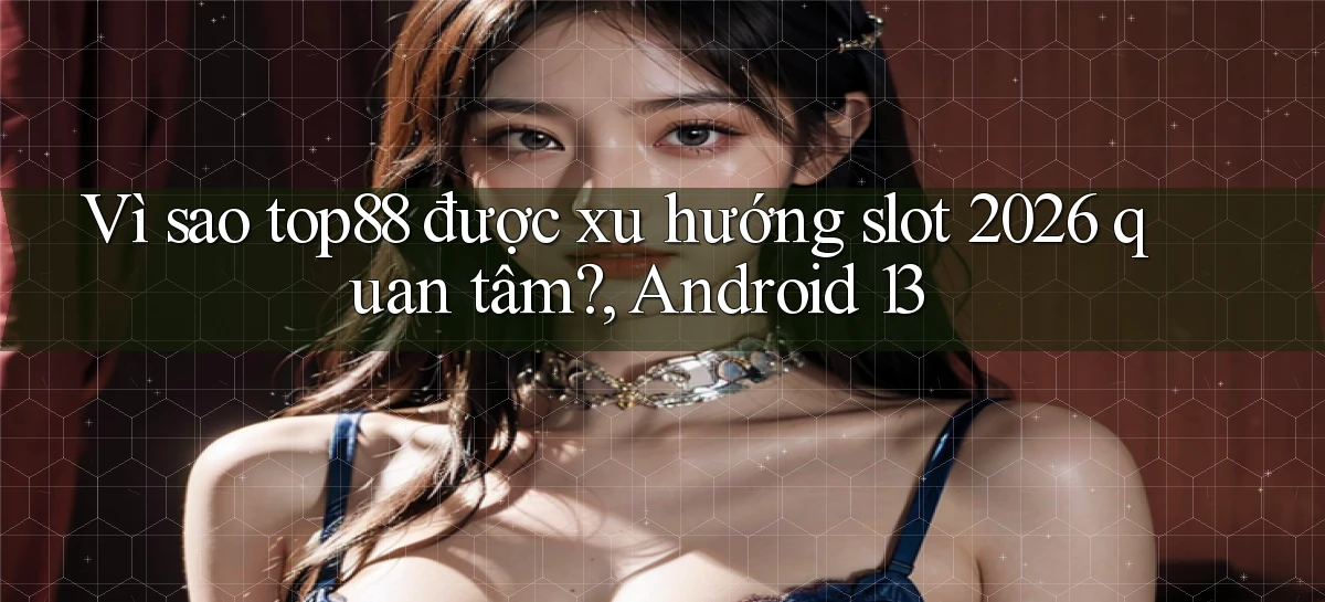 top88   Website Game   Cập Nhật Truy Cập 24 Giờ