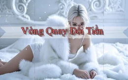 Vòng quay Đổi tiền